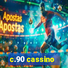 c.90 cassino